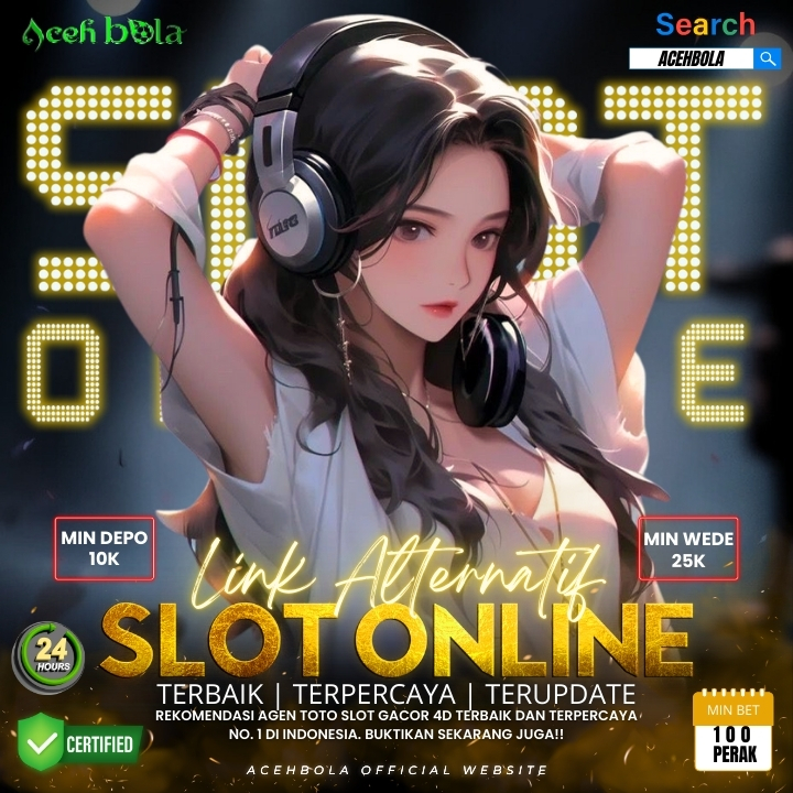 Acehbola # Slot Dana dan slot Pulsa yang Penuh Keberuntungan