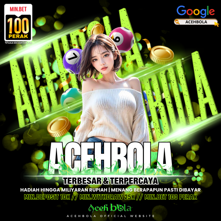 Acehbola Slot Bola Gacor Dan Slot Online Gampang Menang