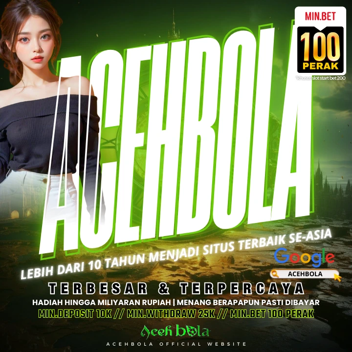 Acehbola tempat bermain judi slot terpercaya dan aman di tahun 2025