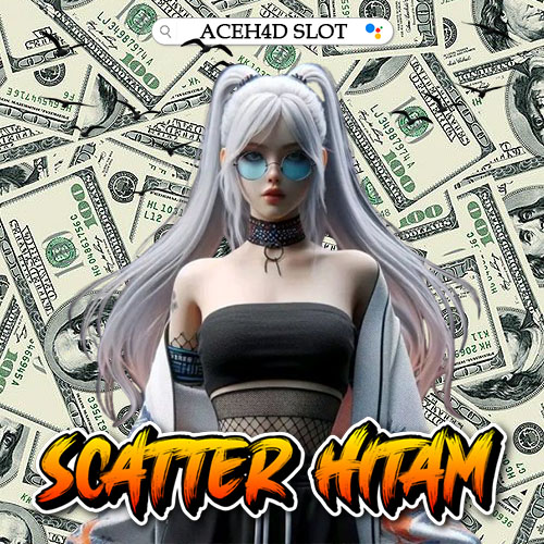 ACEH4D✈️ Platform No.1 Slot Scatter Hitam Gampang Menang