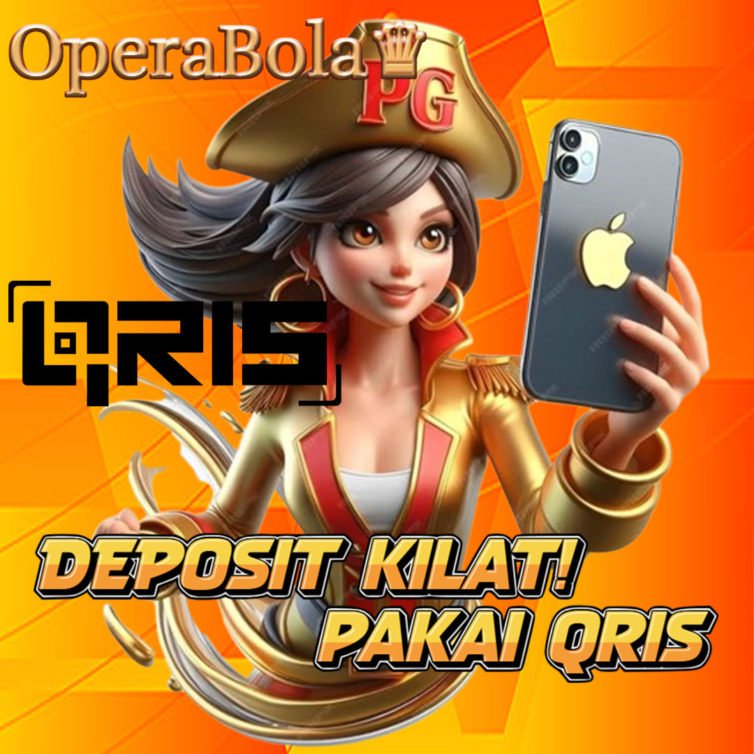 OPERABOLA : Link Situs Deposit Slot Qris Gampang Menang Hari Ini
