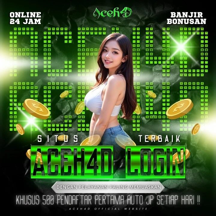 Login ACEH4D Sekarang & Coba Slot Gacor Maxwin Setiap Hari!