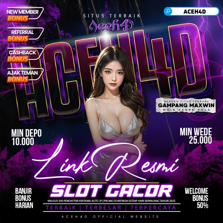 ACEH4D Situs Slot Dana Gacor Hari Ini, Modal 10 Ribu Langsung Cuan
