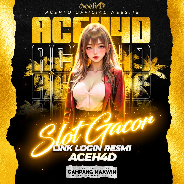 ACEH4D: Situs Togel Online & Slot Toto 4D Terbaik dan Terpercaya di Indonesia