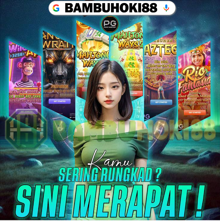 BAMBUHOKI88: Cuan Banget Slot Gacor 2025 Link Utama Tanpa Limit Jp 