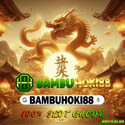 BAMBUHOKI88: Fitur Link Maxwin Update & Slot Online 2025 Terpercaya