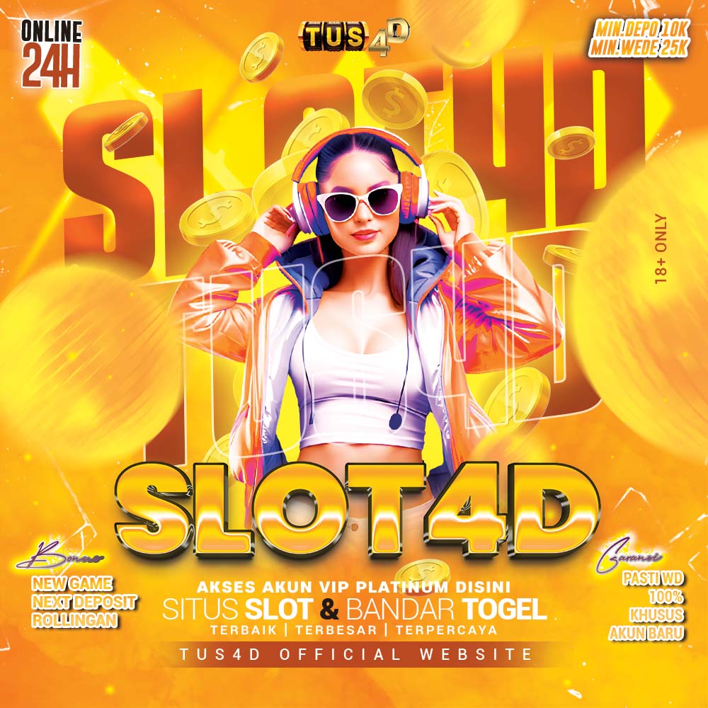 TUS4D ⚜️ Link Resmi Panggung Kejayaan Slot4D Tergacor Abad Ini !