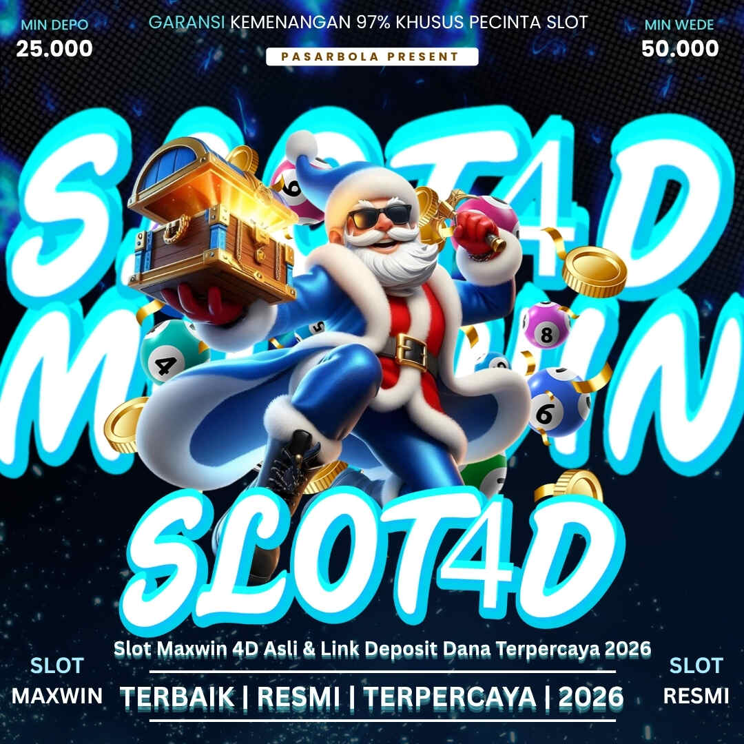 SLOT4D - Arena Slot Maxwin 4D Asli & Link Deposit Dana Terpercaya 2026