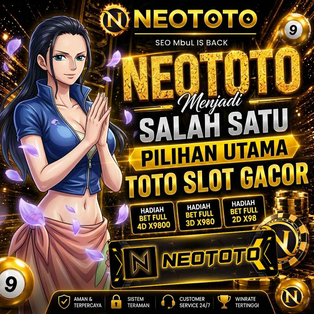 NEOTOTO Menjadi Salah Satu Pilihan Utama Toto Situs Gacor