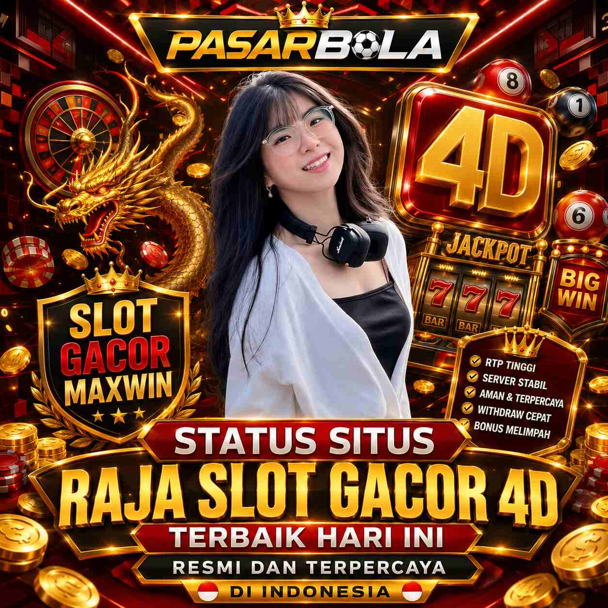 PASARBOLA: Status Situs Raja Slot Gacor 4D Terbaik & Hari Ini Resmi Dan Terpercaya Di Indonesia