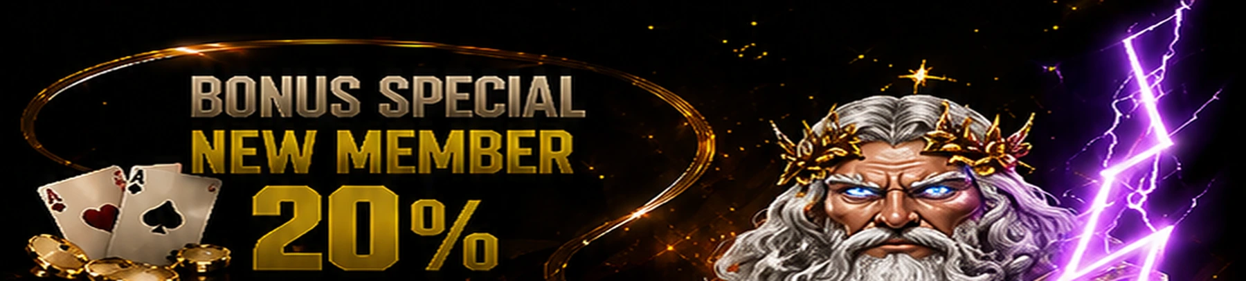 BONUS SPECIAL NEW MEMBER 20%