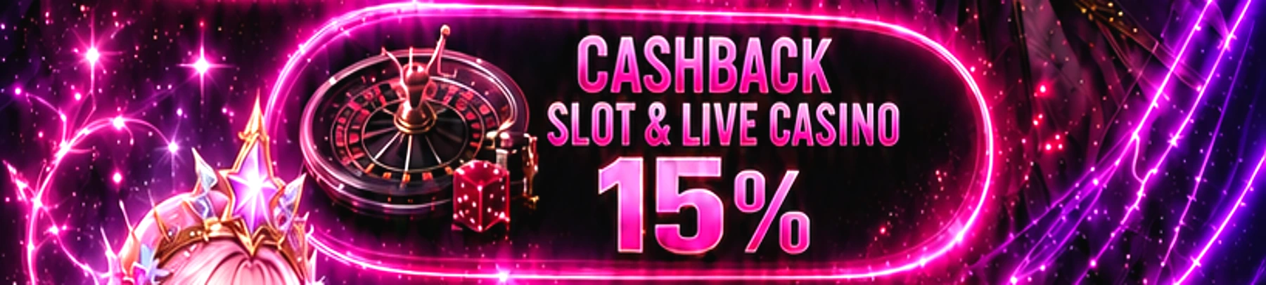 CASHBACK SLOT DAN LIVE CASINO 15%