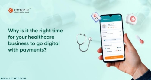 Why_is_It_the_Right_Time_for_Your_Healthcare_Business_to_Go_Digital_With_Payments.jpg