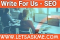 write for us guest post letsaskme