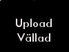 UploadVallad.jpg